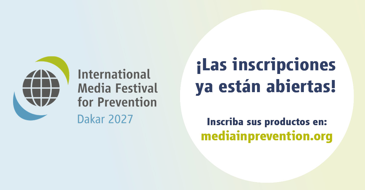 Imagen de la noticia: ¡Las inscripciones para el Festival Internacional de Medios para la Prevención 2027 están abiertas!